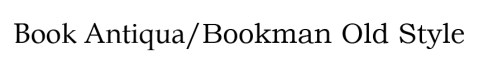 BookAntiqua-BookmanOldStyle